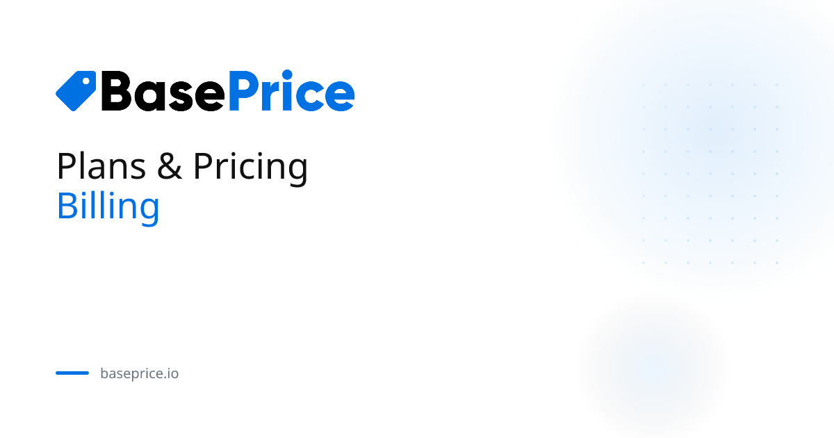 Plans & Pricing | BasePrice Docs