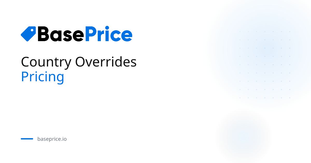 Country Overrides | BasePrice Docs